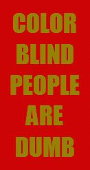 Colorblind People are Dumb